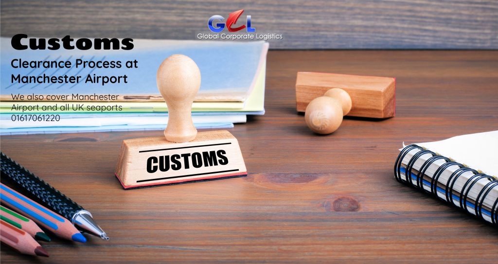 Customs Clearance Agent in Manchester Airport
